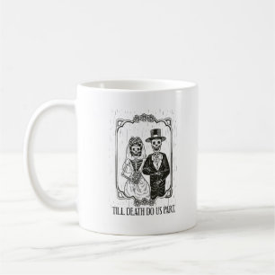 Till Death Do Us Part Skeleton Wedding Couple – Coffee Mug
