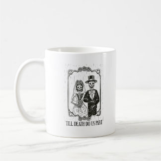 Till Death Do Us Part Skeleton Wedding Couple – Coffee Mug