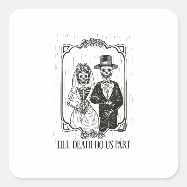 Till Death Do Us Part Skeleton Wedding Couple – Square Sticker (Front)