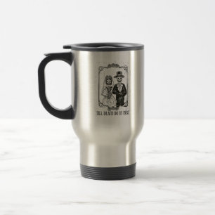 Till Death Do Us Part Skeleton Wedding Couple – Travel Mug