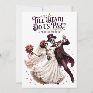 Till Death Do Us Part Skeleton Wedding Invitation