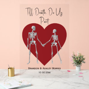 Till Death Do Us Part Skeleton Wedding Red Welcome Acrylic Sign
