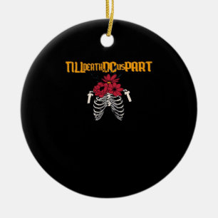 Till Death Do Us Part Skeleton With Red Flowers Cl Ceramic Ornament