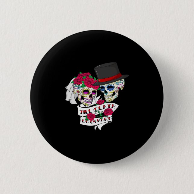 Till Death Do Us Part Skull 6 Cm Round Badge (Front)