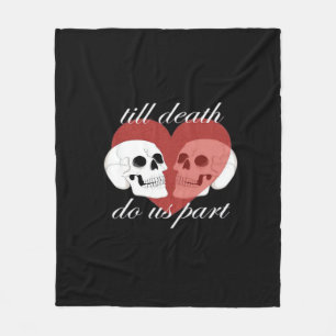 Till Death Do Us Part Skull Quote Classic Fleece Blanket
