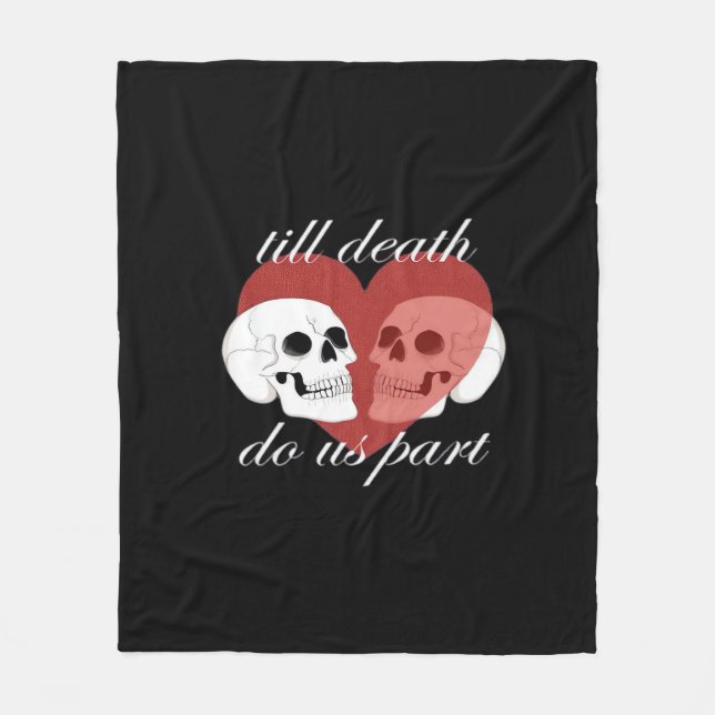 Till Death Do Us Part Skull Quote Classic Fleece Blanket (Front)