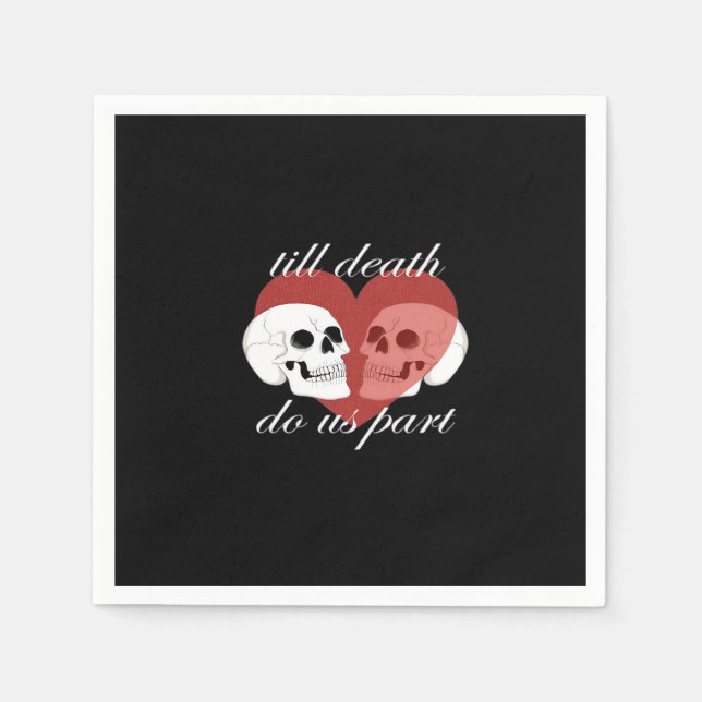 Till Death Do Us Part Skull Quote Classic Napkin (Front)