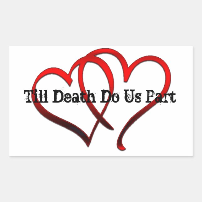 Till Death Do Us Part Stickers (Front)