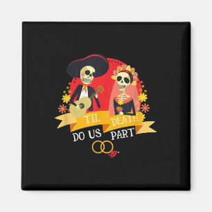 Till Death Do Us Part Sugar Skull Wedding Bride Gr Magnet