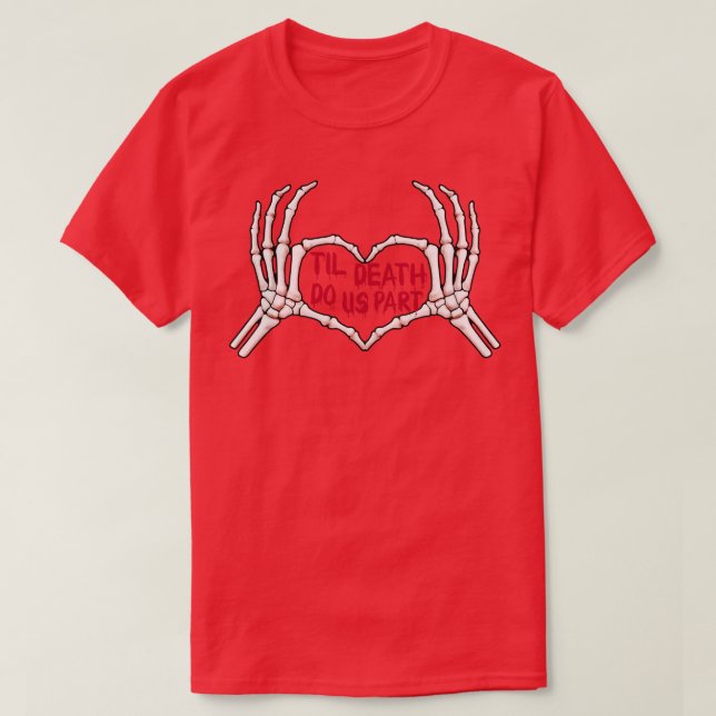 Till Death Do Us Part T-Shirt (Design Front)