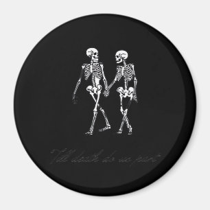Till Death Do Us Part To The Grave Classic Design Magnet