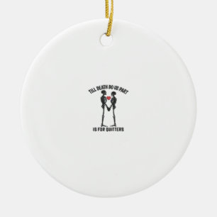 Till Death Do Us Part Valentine Design  Ceramic Ornament