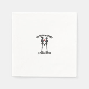 Till Death Do Us Part Valentine Design  Napkin