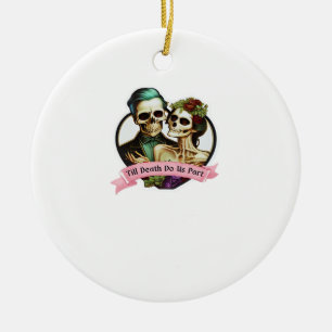 Till Death Do Us Part Valentine Skeleton Classic Ceramic Ornament