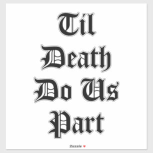 Till Death Do Us Part Wedding