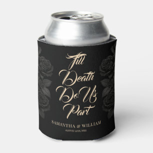 Till Death Do Us Part Wedding Can Cooler