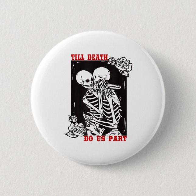 Till Death Do Us Part Wedding Skeleton Couple Vale 6 Cm Round Badge (Front)
