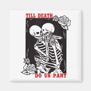 Till Death Do Us Part Wedding Skeleton Couple Vale Magnet
