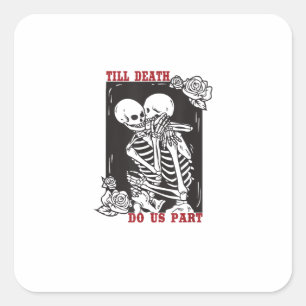 Till Death Do Us Part Wedding Skeleton Couple Vale Square Sticker