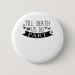 Till Death Do Us Part Wedding Vows Classic 6 Cm Round Badge