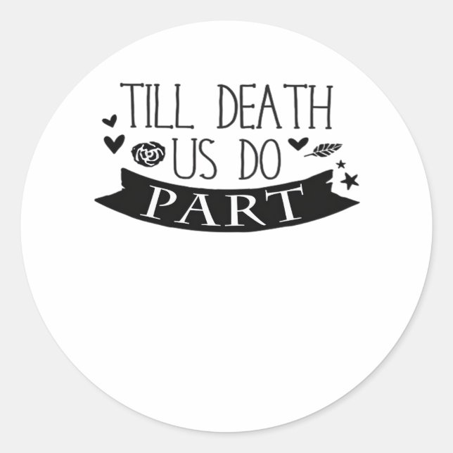 Till Death Do Us Part Wedding Vows Classic Classic Round Sticker (Front)
