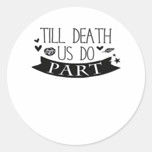 Till Death Do Us Part Wedding Vows Classic Classic Round Sticker