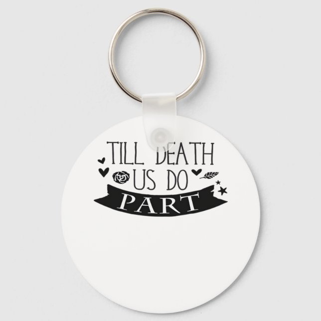 Till Death Do Us Part Wedding Vows Classic Key Ring (Front)