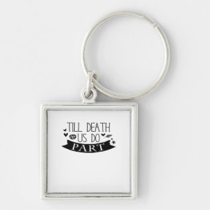 Till Death Do Us Part Wedding Vows Classic Key Ring