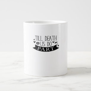 Till Death Do Us Part Wedding Vows Classic Large Coffee Mug