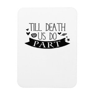 Till Death Do Us Part Wedding Vows Classic Magnet