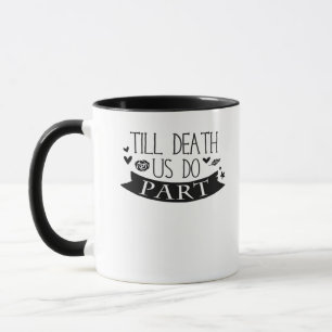 Till Death Do Us Part Wedding Vows Classic Mug