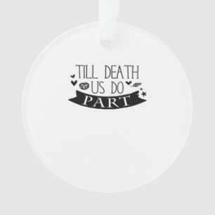 Till Death Do Us Part Wedding Vows Classic Ornament