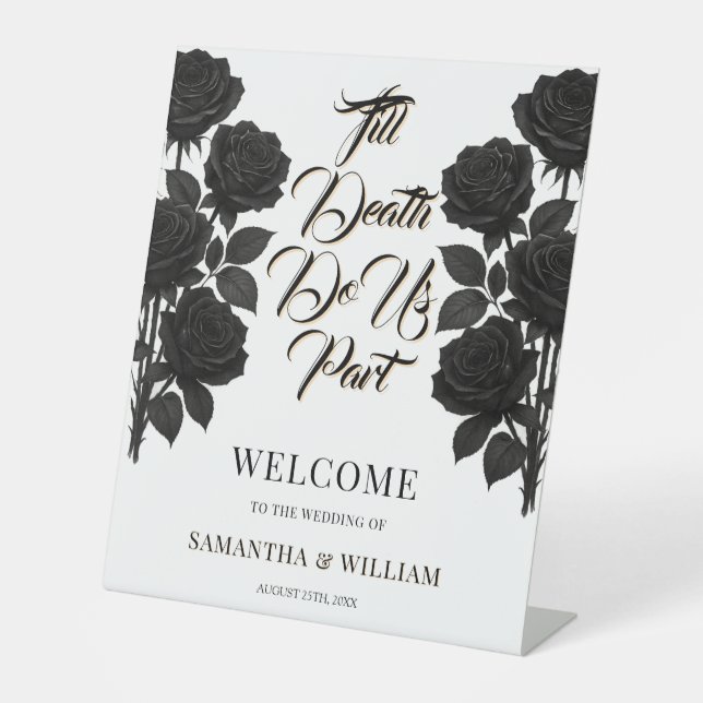 Till Death Do Us Part Wedding Welcome Pedestal Sign (Front)