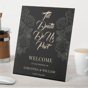 Till Death Do Us Part Wedding Welcome Pedestal Sign