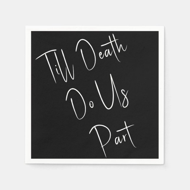 Till Death Do Us Part White Napkins (Front)