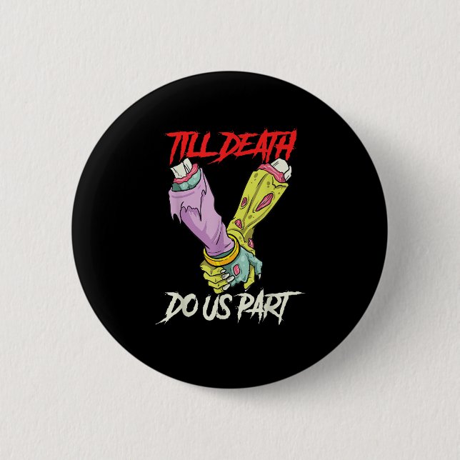 Till Death Do Us Part Zombie Hands Death Pastel Go 6 Cm Round Badge (Front)