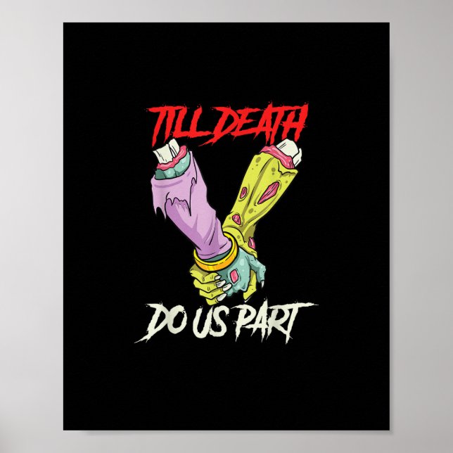 Till Death Do Us Part Zombie Hands Death Pastel Go Poster (Front)
