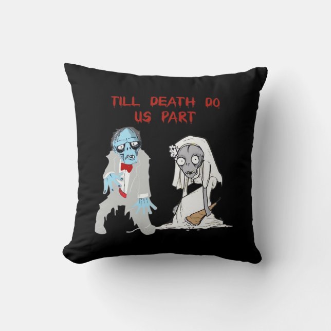 Till Death Do Us Part Zombie Wedding Halloween Cou Cushion (Front)