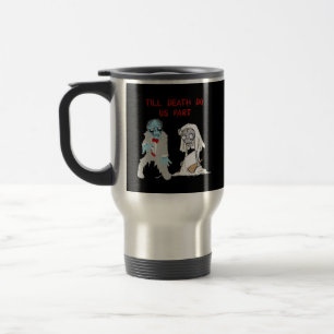 Till Death Do Us Part Zombie Wedding Halloween Cou Travel Mug