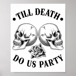 Till Death Do Us Party 2025 Skeleton Skull Bride S Poster
