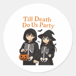 Till Death Do Us Party – Anime Halloween Couple Cl Classic Round Sticker