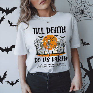 Till Death Do Us Party Bachelorette Halloween T-Shirt