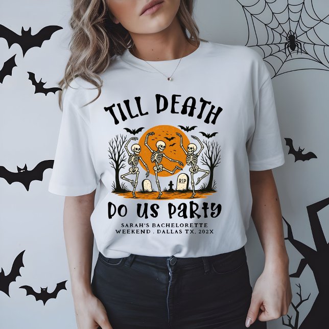 Till Death Do Us Party Bachelorette Halloween T-Shirt (Creator Uploaded)