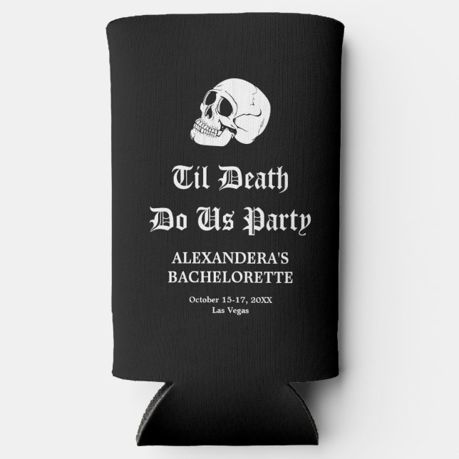 Till Death Do Us Party Bachelorette Seltzer Can Cooler (Front)