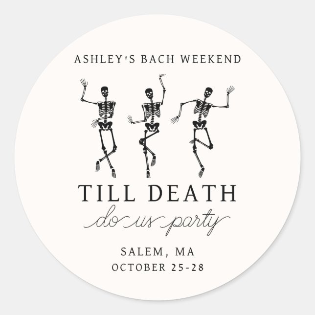 Till Death Do Us Party Bachelorette Weekend Classic Round Sticker (Front)