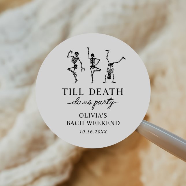 Till Death Do Us Party Bachelorette Weekend  Classic Round Sticker (Creator Uploaded)