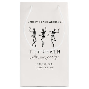 Till Death Do Us Party Bachelorette Weekend Small Gift Bag