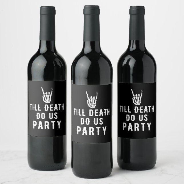 Till Death Do Us Party Black Skeleton Party Wine Label (Bottles)