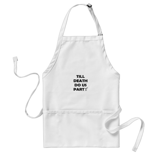 Till Death Do Us Party Classic & Basic Design Standard Apron (Front)