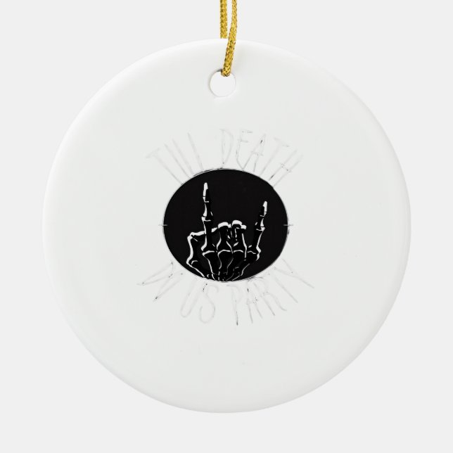 Till Death Do Us Party Classic Ceramic Ornament (Front)